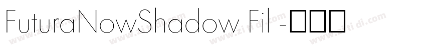 FuturaNowShadow Fil 字体转换